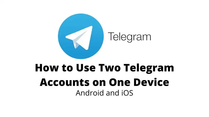 ساخت اکانت دوم تلگرام